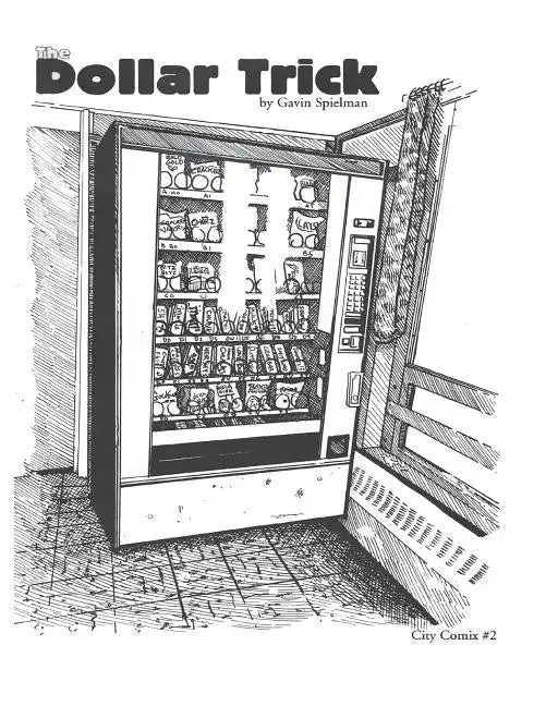 The Dollar Trick: Vending machines and Grateful dead parking lots lead a college hippy down a dark path. - Paperback