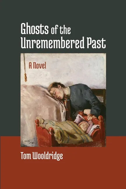 Ghosts of the Unremembered Past - Paperback
