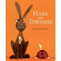 Hare and Tortoise: (A Whimsical Retelling of the Classic Fable Emphasizing Perseverance, Patience, and Determination - Retold for Ages 2-5) - Hardcover