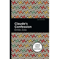 Claude's Confession: Large Print Edition - Paperback