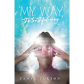 My Way, my Truthful Way - Paperback