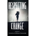 Respecting Change - Hardcover