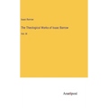 The Theological Works of Isaac Barrow: Vol. IX - Hardcover