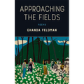Approaching the Fields: Poems - Paperback