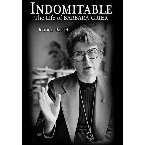 Indomitable: The Life of Barbara Grier - Hardcover