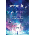 Becoming a Warrior: My Journey to Bring A Wrinkle in Time to the Screen - Paperback
