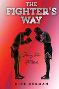 The Fighter's Way: Muay Thai Handbook - Paperback