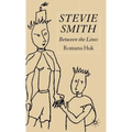Stevie Smith: Between the Lines - Hardcover
