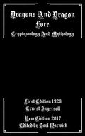 Dragons And Dragon Lore: Cryptozoology and Mythology - Paperback