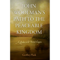 John Woolman's Path to the Peaceable Kingdom: A Quaker in the British Empire - Hardcover