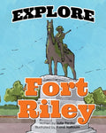 Explore Fort Riley - Paperback