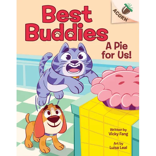 A Pie for Us!: An Acorn Book (Best Buddies #1) - Hardcover