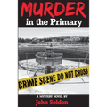 Murder in the Primary - Paperback