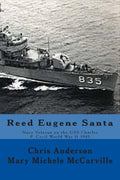 Reed Eugene Santa: Navy Veteran on the USS Charles P. Cecil World War II 1945 - Paperback