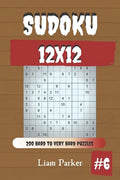 Sudoku 12x12 - 200 Hard to Very Hard Puzzles vol.6 - Paperback