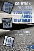 Solution-Focused Substance Abuse Treatment - Paperback