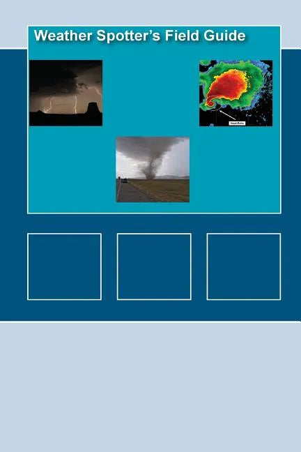 Weather Spotters Field Guide - Paperback