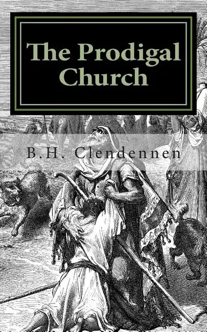 The Prodigal Church - Paperback