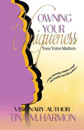 Owning Your Uniqueness - Your Voice Matters - Paperback
