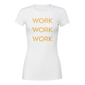 Triple Your Hustle Work Work Work T-Shirt