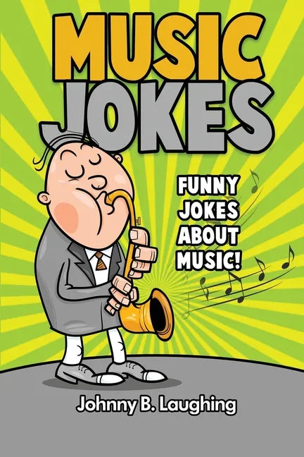 Music Jokes: Funny Jokes About Music! - Paperback