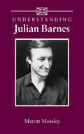 Understanding Julian Barnes - Paperback