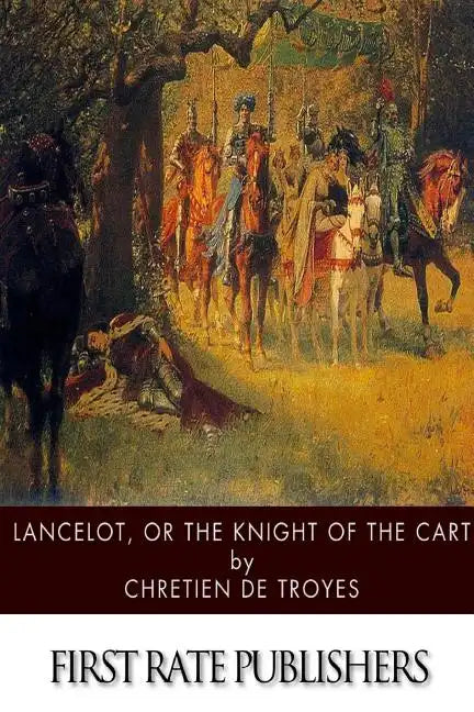 Lancelot, or The Knight of the Cart - Paperback