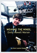 WEAVING THE WINDS, Emily Howell Warner - Hardcover