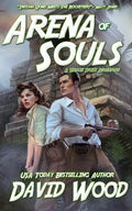 Arena of Souls: A Brock Stone Adventure - Paperback