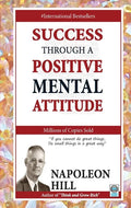 Success Through a Positive Mental Attitude - Paperback
