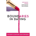 Boundaries in Dating: How Healthy Choices Grow Healthy Relationships - Paperback
