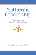 Authentic Leadership: Your Journey to a Five-Star Career - Paperback