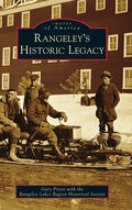 Rangeley's Historic Legacy - Hardcover