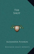 The Shot - Hardcover