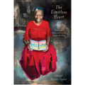 The Limitless Heart: New and Selected Poems (1997-2022) - Paperback