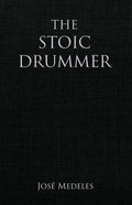 The Stoic Drummer - Paperback