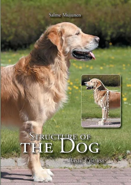 Structure of the Dog: Basic Course - Paperback