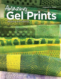 Amazing Gel Prints: Working With Stencils - Paperback