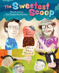 The Sweetest Scoop: Ben & Jerry's Ice Cream Revolution - Hardcover