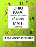 5th Grade OHIO OAA, 2019 MATH, Test Prep: : 5th Grade OHIO ACHIEVEMENT ASSESSMENT 2019 MATH Test Prep/Study Guide - Paperback