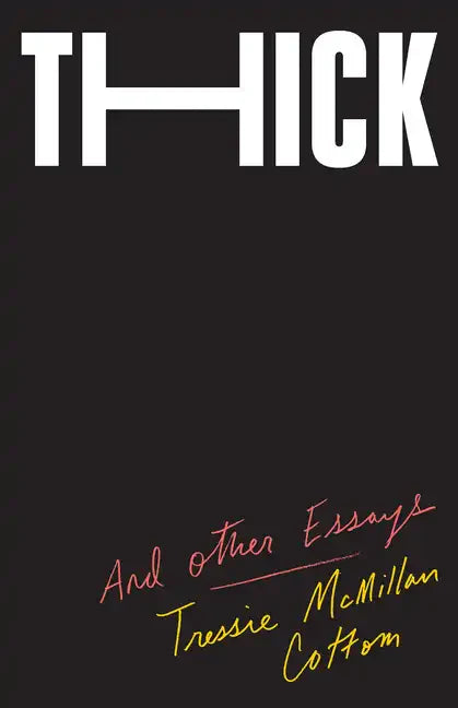 Thick: And Other Essays - Hardcover