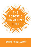 The Acrostic Summarized Bible - Paperback