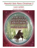 Peaceful Solo Piano Christmas 2: Solo Piano Sheet Music - Paperback