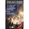 Holocaust!: The Shocking Story of the Boston Cocoanut Grove Fire - Paperback