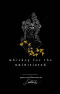 Whiskey For The Uninitiated - Paperback
