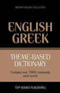 Theme-based dictionary British English-Greek - 7000 words - Paperback