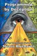 Programmed by Deception: Eye of the Remote Series II - Paperback