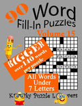 Word Fill-In Puzzles, Volume 15, 90 Puzzles, Over 140 words per puzzle - Paperback