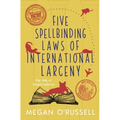 Five Spellbinding Laws of International Larceny - Paperback
