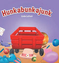 Hunkabunkajunk - Hardcover